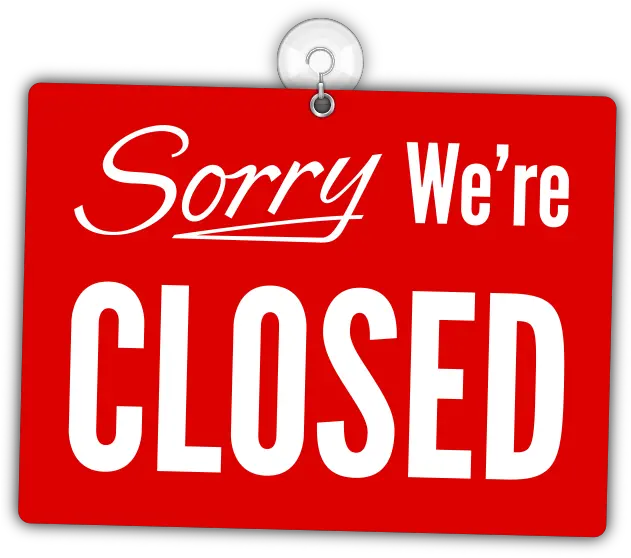 Sorry We Re Closed Sign Png Sorry We Re Closed Hd Sign