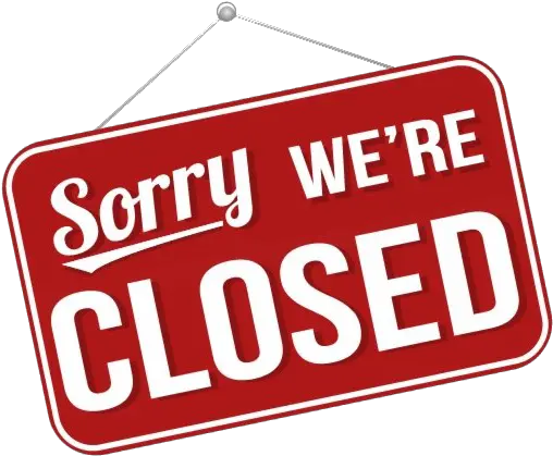 Sorry We Are Closed Png Image Background Sign